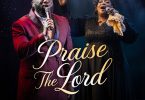 MOGmusic - Praise The Lord Ft. Ntokozo Mbambo