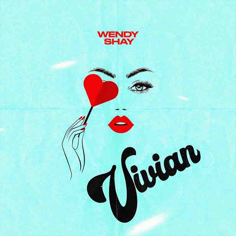 Wendy Shay - Vivian