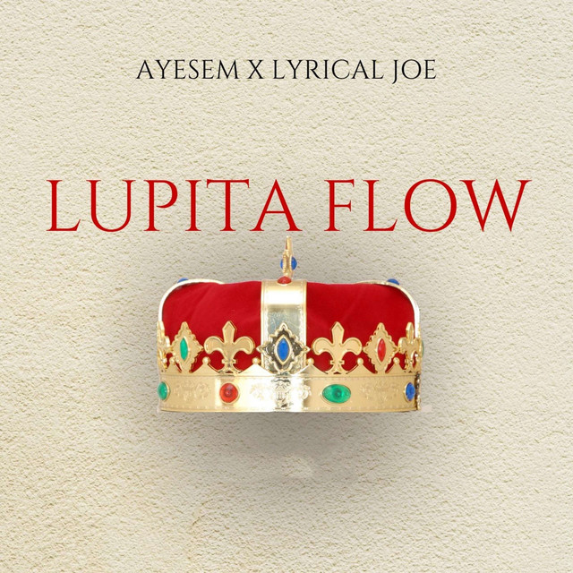 Ayesem Ft. Lyrical Joe - Lupita Flow