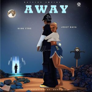 Rude Vybz - Far Away Ft. Jossy Bana