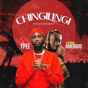 Ypee Feat. Amerado - Chingilingi