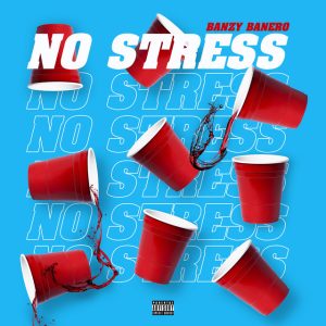 Banzy Banero - No Stress