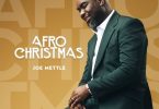 Joe Mettle - Afro Christmas Ft. Nana Yaw Ofori-Atta