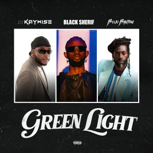 Black Sherif, DJ Kaywise & Buju Banton - Green Light