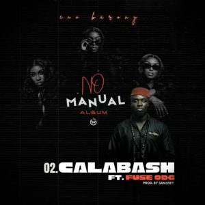 Eno Barony - Calabash Ft. Fuse ODG