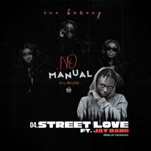 Eno Barony - Street Love Ft. Jay Bahd