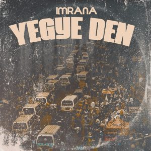 Imrana - Yegye Den